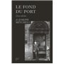 Le Fond du port