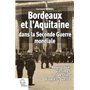 Bordeaux et l'Aquitaine dans la Seconde Guerre mondiale