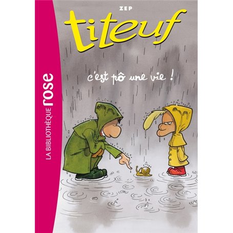 Titeuf 03 - C'est pô une vie