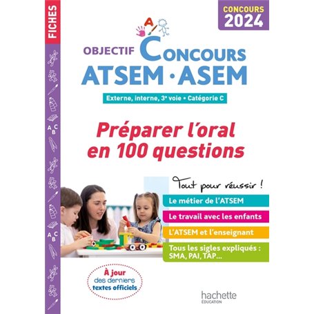 Objectif Concours ATSEM-ASEM 2024 - Préparer l'oral en 100 questions