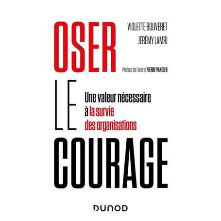Oser le courage