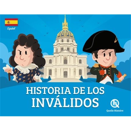 Historia de los Invalidos (version espagnole)