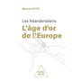 Les Néandertaliens : l'âge d'or de l'Europe