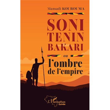 Soni Tenin Bakari ou lombre de lempire