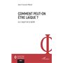 Comment peut-on être laïque ?