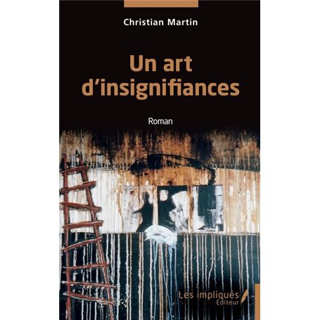 Un art d'insignifiances