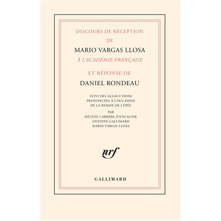 Discours de réception de Mario Vargas Llosa à l'Académie française et réponse de Daniel Rondeau