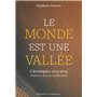 Le Monde est une vallée