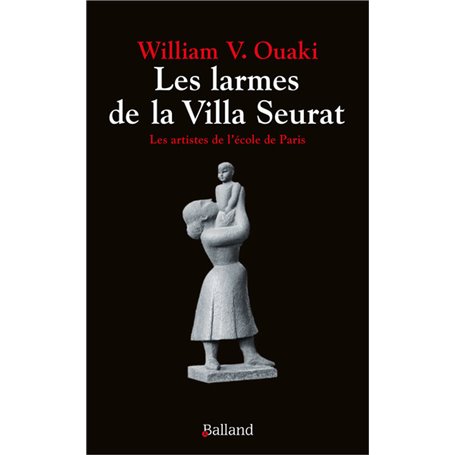 Les larmes de la Villa Seurat