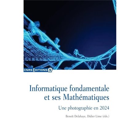 Informatique fondamentale et ses Mathématiques - Une photographie en 2024