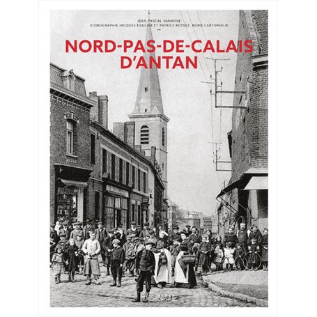 Nord-Pas-de-Calais d'antan