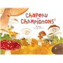 Chapeau les champignons