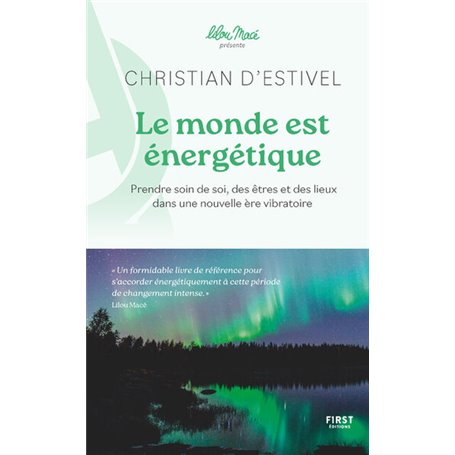 Le monde est énergétique - coll. Lilou Macé présente - Prendre soin de soi