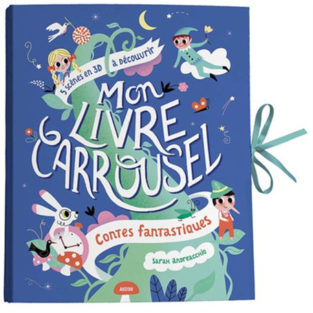 Mon livre carrousel - Contes fantastiques