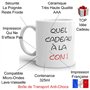 Kalféa Mug Humour Tasse quel cadeau à la con j'vais le revendre tasse céramique Qualité Idée Cadeau Originale drôle Anniversaire