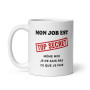L'Esprit Des Anges Tasse-Mug Cadeau Collègue - Mon Job est Top Secret -Entreprise Ami Travail Nouveau Job