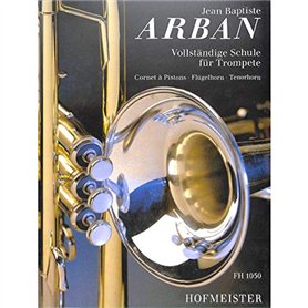 Complete school for trumpet (Cornet à Pistons - Flugelhorn - Tenor Horn) by Jean-Baptiste Arban - complete band: includes parts  Complete school for trumpet (Cornet à Pistons - Flugelhorn - Tenor Horn) by Jean-Baptiste Arban - complete band: includes parts