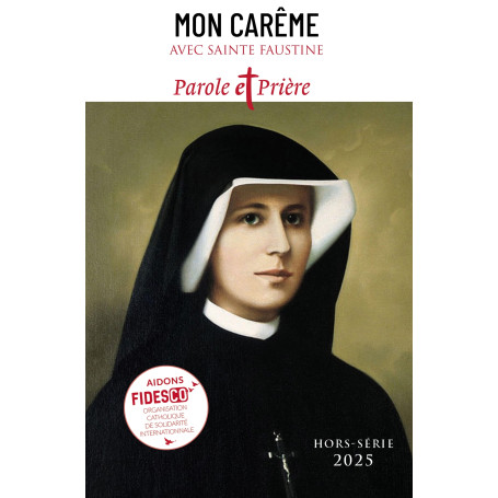 Mon Carême 2025 avec sainte Faustine