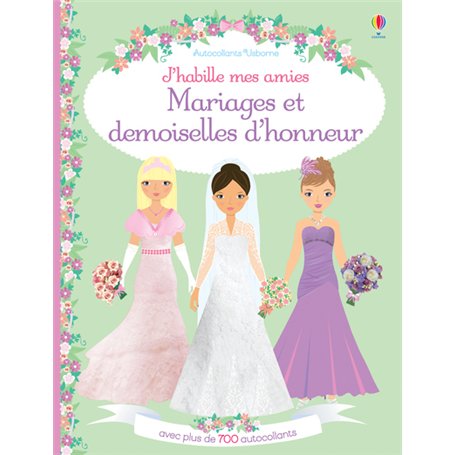 Mariages et demoiselles d'honneur - J'habille mes amies volume double - Dès 5 ans