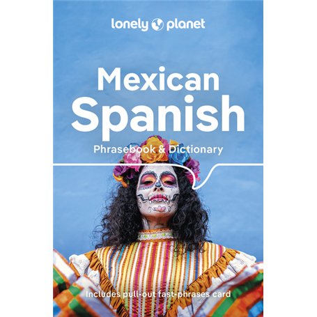 Mexican Spanish Phrasebook & Dictionary 6ed Anglais