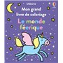 Mon grand livre de coloriage - Le monde féérique