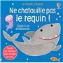 Ne chatouille pas le requin ! - Je touche