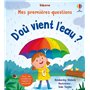 D'où vient l'eau ? - Mes premières questions - Dès 4 ans