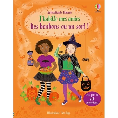J'habille mes amies - Des bonbons ou un sort ! - Dès 5 ans