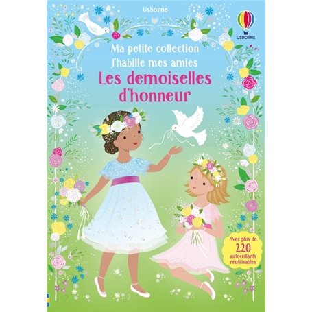 Les demoiselles d'honneur - J'habille mes amies - Ma petite collection - Dès 3 ans