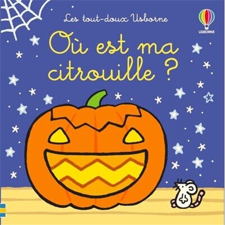 Où est ma citrouille ? - Les tout-doux Usborne - Dès 6 mois