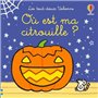 Où est ma citrouille ? - Les tout-doux Usborne - Dès 6 mois