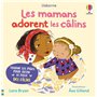 Les mamans adorent les câlins - Mon livre des câlins - Dès 1 an