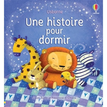 Une histoire pour dormir - Dès 2 ans