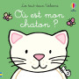 Où est mon chaton ? - Les tout-doux Usborne - Dès 6 mois