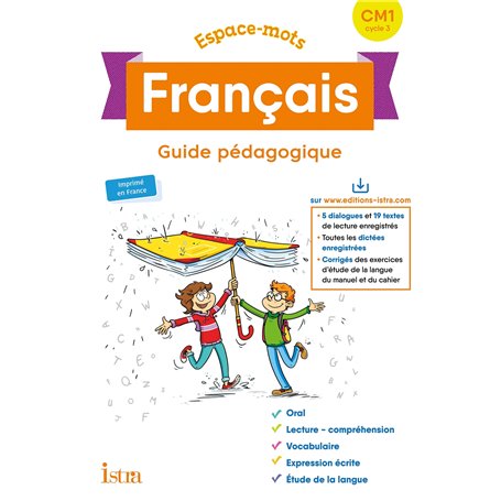 Espace-Mots Français CM1 - Guide pédagogique - Ed. 2020