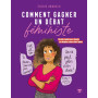 Comment gagner un débat féministe