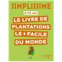 Simplissime - Plantations faciles