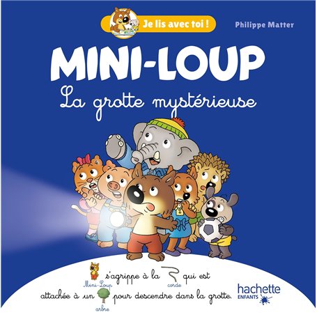 Je lis avec toi ! - Mini-Loup La grotte mystérieuse