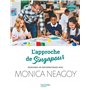 L'approche de Singapour - Enseigner les mathématiques avec Monica Neagoy - Ed. 2024