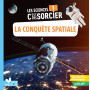 Les sciences C'est pas sorcier - La conquête spatiale
