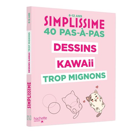 Simplissime - Dessins kawaii trop mignons
