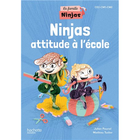La Famille Ninjas - Ninjas attitude à l'école - Album élève - Ed. 2024