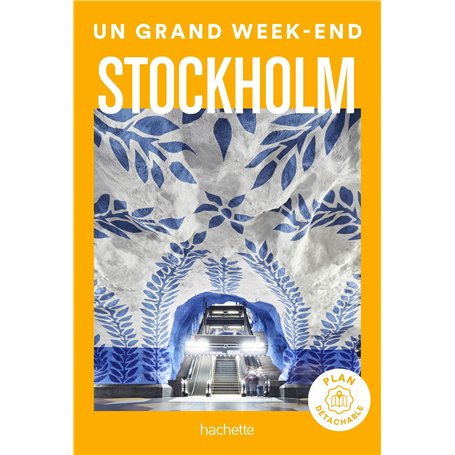 Stockholm Guide Un Grand Week-end