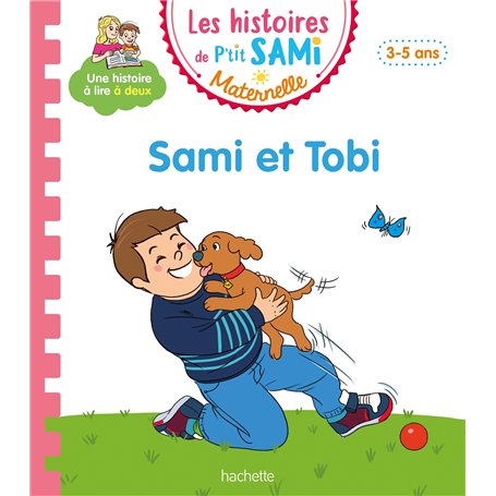 Les histoires de P'tit Sami Maternelle (3-5 ans) : Sami et Tobi