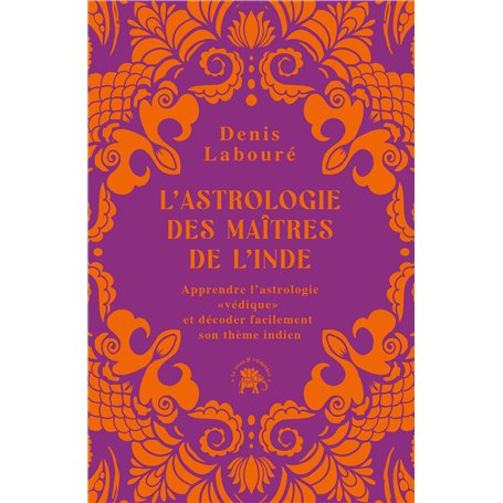 L'astrologie des maîtres de l'Inde