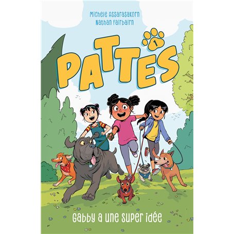 PATTES - tome 1 - Gabby a une super idée
