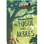 Ma fugue dans les arbres