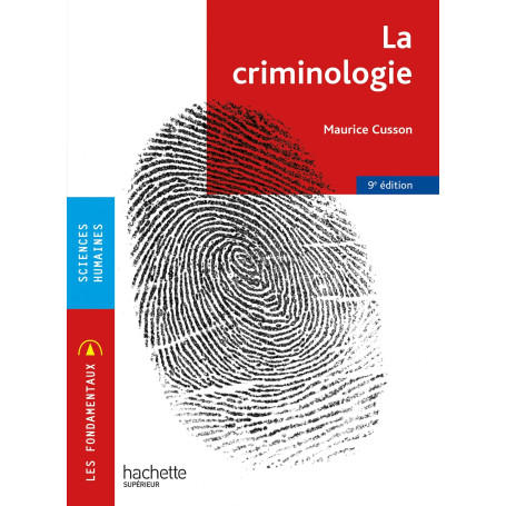 Les Fondamentaux - La criminologie 9e édition
