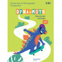 Dyna-mots Français CE1 - Cahier de rituels et de dictées - Ed. 2025