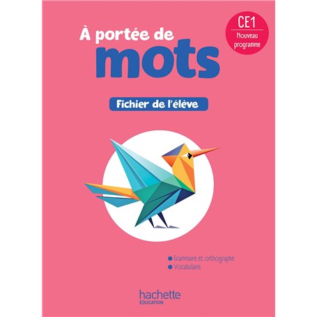 Le nouvel A portée de mots CE1 - Fichier élève - Ed. 2025